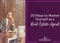 Effective Strategies to Market Yourself as a Realtor