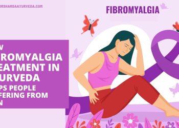 How Fibromyalgia Treatment in Ayurveda Helps People suffering from pain