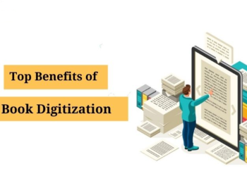 Top 5 Benefits of Book Digitization for Publication Houses?